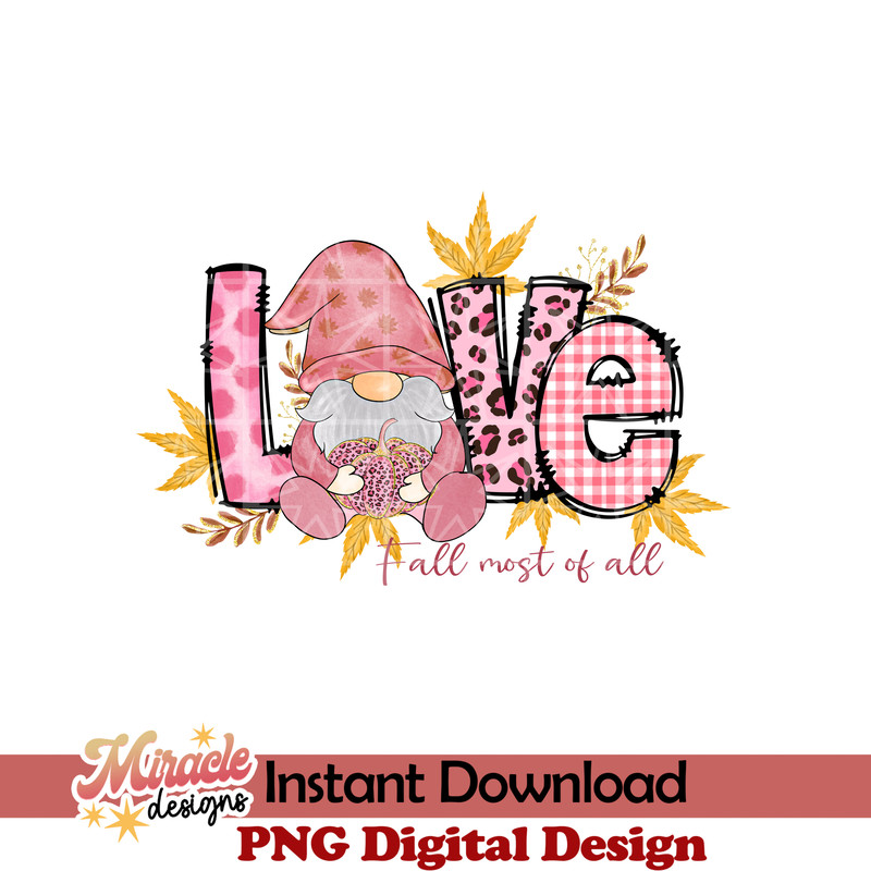 AUT10062215-I think I love fall most of all sublimation.jpeg