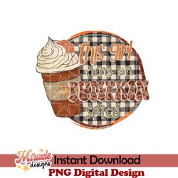pumpkin spice and everything nice sublimation