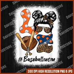 bleached baseball mom messy bun softball mom mother's day png, baseball mom png, mother day png, png file , png