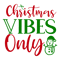 Christmas vibes only-01.png