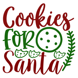 cookies for santa, mega christmas svg,santa,holiday,,funny christmas shirt,cut  file cricut
