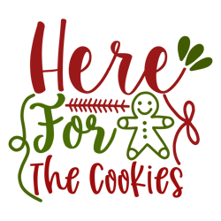 here for the cookies, mega christmas svg,santa,holiday,,funny christmas shirt,cut  file cricut