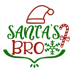 santa's bro, mega christmas svg,santa,holiday,,funny christmas shirt,cut  file cricut