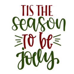tis the season to be jolly, mega christmas svg,santa,holiday,funny christmas shirt,cut  file cricut