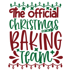 the official christmas baking team, mega christmas svg, santa svg , holiday , funny christmas shirt,cut  file cricut
