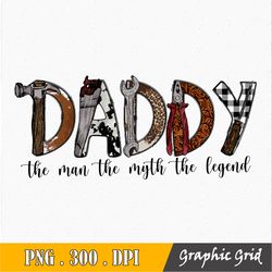 daddy the man the myth the legend sublimation