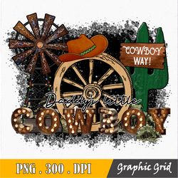 daddy's little cowboy sublimation, little cowboy png, little png, father's day gift, western png, western design, sublim