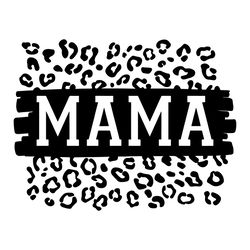 mama leopard svg mother's day svg cricut for files design