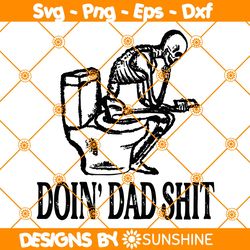Doin Dad Shit Svg, Funny Dad Svg, Dad Shirt Svg, Fathers Day Svg, File For Cricut