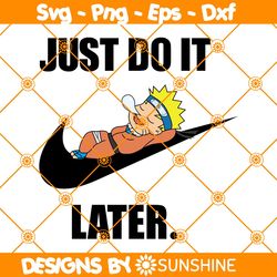 Naruto x Nike Svg, Just Do it Later Svg, Logo Brand Slogan Svg, Japanese Manga Anime Svg, File for Cricut