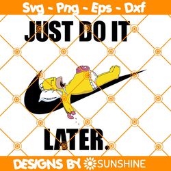 Homer Simpson x Nike Svg, Just Do it Later Svg, Logo Brand Slogan Svg, Cartoon Character Svg, File for Cricut