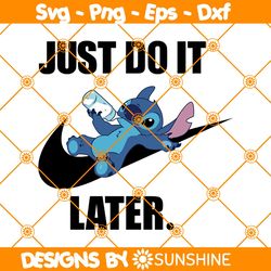 Stitch x Nike Just Do It Later Svg, Just Do it Later Svg, Stitch Svg, Logo Brand Svg, Logo Brand Slogan Svg