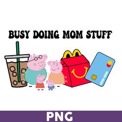 Busy Doing Mom Stuff Png, Dog Mom Png, Bluey Png, Bingo Png, Bluey Dog Png, Bluey Family Png, Cartoon Png -Download File