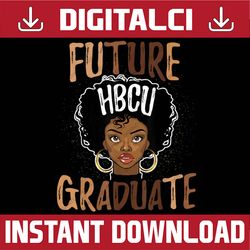 future hbcu grad history black college girl women melanin juneteenth, black history, black power, black woman, since 186