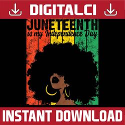 juneteenth is my independence day slavery freedom 1865 juneteenth, black history, black power, black woman, since 1865 p