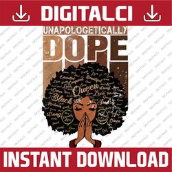 unapologetically dope black afro women black history febuary juneteenth, black history, black power, black woman, since
