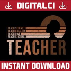 black teacher motivation quote african american teacher black history, black power, black woman, since 1865 png sublimat