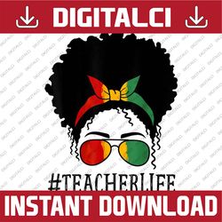 teacher african messy bun black history month culture black history, black power, black woman, since 1865 png sublimati