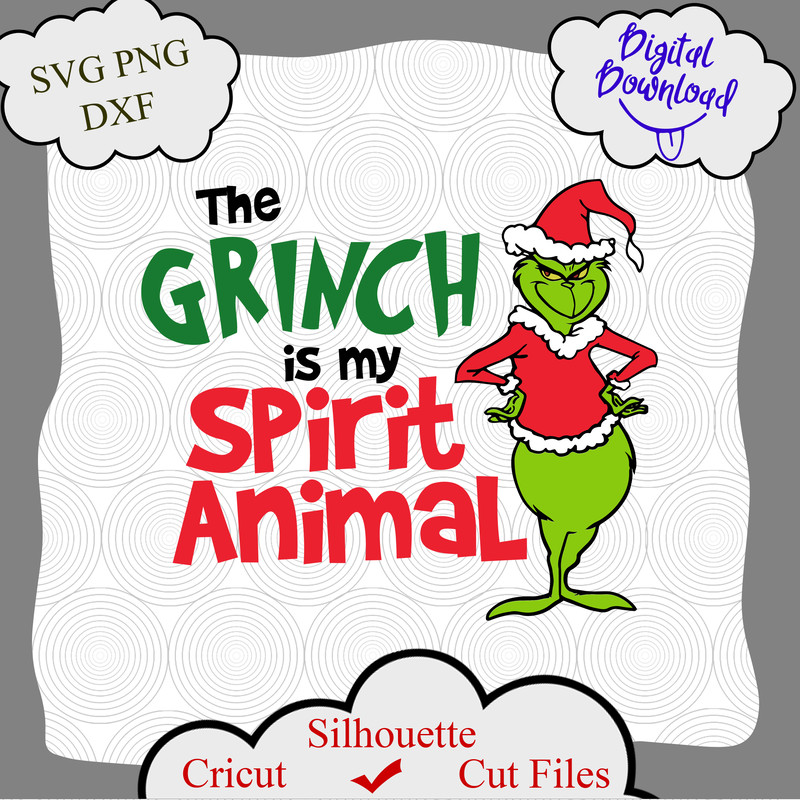 1282 Grinch Is my Spirit Animal.png