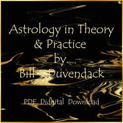 Astrology in Theory & Practice by Bill Duvendack, PDF, Instant download
