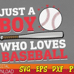 American Sport Just A Boy Who Loves Baseball Svg, Eps, Png, Dxf, Digital Download