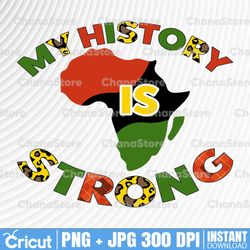 my history is strong png| black history png| strong afro woman png| africa png sublimation