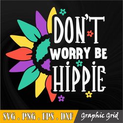 don't worry be hippie svg file, svg design, digital download
