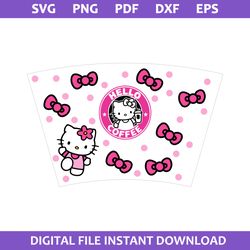 Hello Kitty Starbucks Cup Wrap Svg, Hello Kitty Coffee Svg, Starbucks Cup 24 Oz Svg, Png Pdf Dxf Eps File