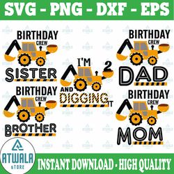 construction birthday family svg, i'm 2 and digging it, boys birthday svg, construction crew birthday family svg, birthd