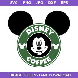 logo mickey starbucks coffee svg, disney coffee svg, starbucks coffee logo svg, png jpg dxf eps file