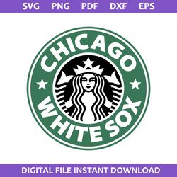 starbucks chicago white sox svg, chicago white sox coffee svg, starbucks coffee logo svg, png pdf dxf eps file