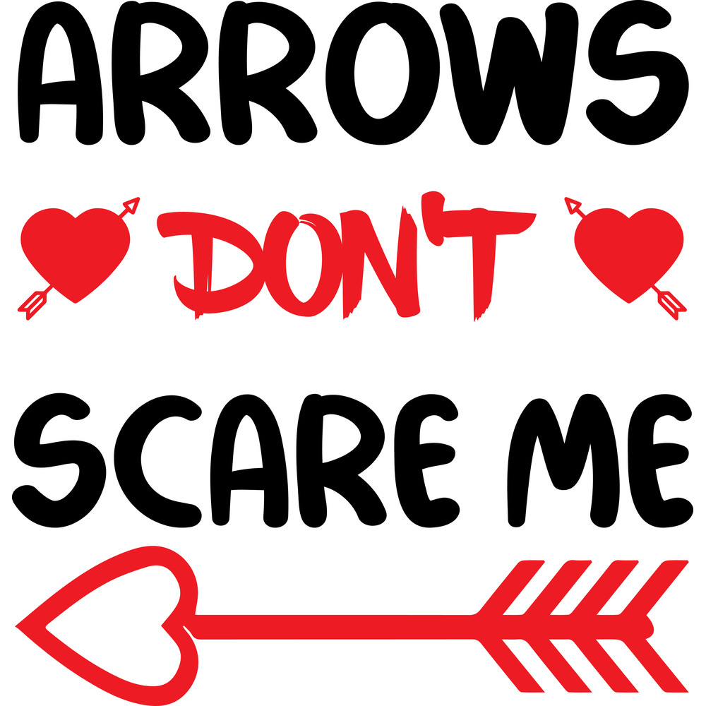 Arrows Don't Scare Me.png