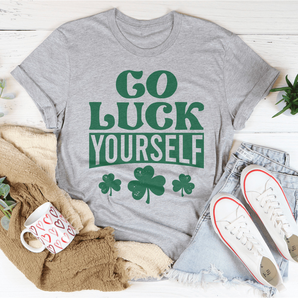 Go Luck Yourself Tee