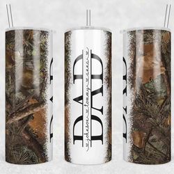 Camo Hunting Dad Tumbler Wrap, Fathers Day Tumbler Wrap, Seamless Tumbler For Dad, 20oz Tumbler Design