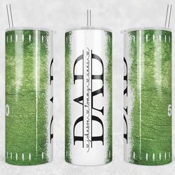 Sports Field Dad Tumbler Wrap, Fathers Day Tumbler Wrap, Seamless Tumbler for Dad, 20oz Tumbler Design