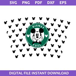 Disney Fuel Starbucks Coffee Cup Wrap Svg, Disney Fuel Svg, Starbucks Cup 24 Oz Svg, Png Pdf Dxf Eps File
