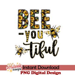 bee you tiful sublimation