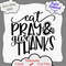 1252 Eat Pray Give Thanks.png