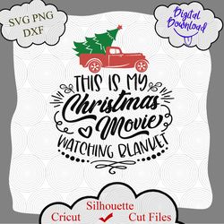 this is my christmas movie watching blanket svg, holiday svg, christmas shirt svg, cameo cricut, believe svg, christmas