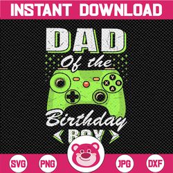 dad of the birthday boy png jpeg gaming png, first time dad, father's day gift idea