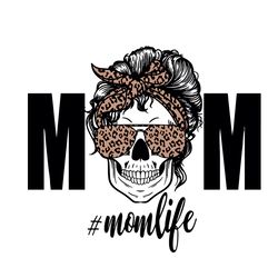 mom life skull cheetah svg, mothers day svg, mom svg, mom skull svg, skull svg, skull vector, mom life svg