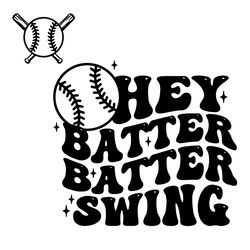 Hey Batter Batter Swing SVG Baseball Mom SVG Cutting Files