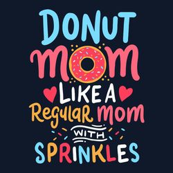 donut mom sweet tooth motherhood, mothers day svg, donut svg, sprinkles svg, mama svg, mom gift svg, mommy svg