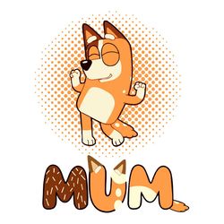 bluey mum svg cool mom svg cricut for files design