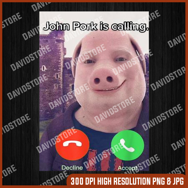 John Pork Is Calling Funny Answer Call Phone PNG, John Pork - Inspire Uplift