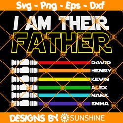 I Am Their Father Svg, Light Saber Svg, Personalized Gift For Dad Svg, I Am Your Father Svg, Funny Gift For Dad