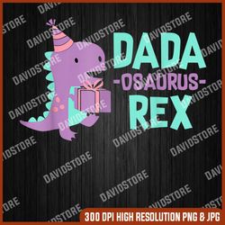 mens dada dinosaur family matching birthday girls party daughter png, dada dinosaur rex png, png high quality, png