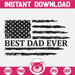Best Dad Ever Distressed American Flag png, Png, Father's Day png ,Best Dad png File, US Flag png