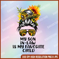 my son in law is my favorite child butterfly family long sleeve png, my son in law is my favorite child png, png high