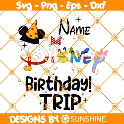 Custom Disney  Birthday Trip Svg, Happy Birthday Svg, Family Vacation Svg, Vacay Mode, File For Cricut Svg
